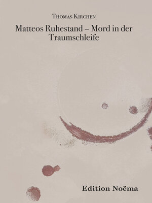 cover image of Matteos Ruhestand--Mord in der Traumschleife
